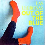 1026195 LAS LLORONAS-out of the blue (23) <font color=red>NEW RELEASE</font><br>(Warengr.:BELGIEN) ...more Info? Click here!