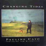 1002314 CATO,PAULINE-changing tides (94) <br>(Warengr.:SCHOTTLAND_A-F) ...more Info? Click here!