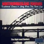 1006832 HIGH LEVEL RANTERS-northumberland forever (68) <br>(Warengr.:ENGLAND_G-L) ...more Info? Click here!
