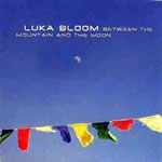 1011917 BLOOM,LUKA-between the mountain&the moon (01) <br>(Warengr.:IRLAND_A-F) ...more Info? Click here!