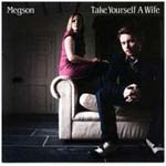 1018758 MEGSON-take yourself a wife (08) <br>(Warengr.:ENGLAND_M-R) ...more Info? Click here!