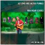 1018762 LOWE,JEZ-northern echoes: live on tyne (08) <br>(Warengr.:ENGLAND_G-L) ...more Info? Click here!