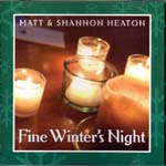 1019736 HEATON,MATT &SHANNON-fine winters night (09) <font color=red>CHRISTMAS</font><br>(Warengr.:IRLAND_G-L) ...more Info? Click here!