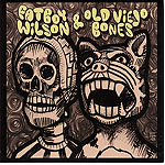 1025715 FATBOY WILSON-fatboy wilson&old viejo bones (20) <font color=red>NEW RELEASE</font><br>(Warengr.:USA-AMERIKANA_A-F) ...more Info