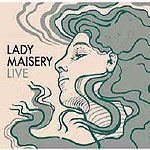 1025792 LADY MAISERY-live (20) <font color=red>NEW RELEASE</font><br>(Warengr.:ENGLAND_G-L) ...more Info? Click here!