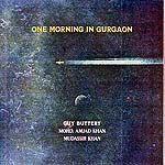 1025909 BUTTERY,GUY-one morning in gurgaon (21) <font color=red>NEW RELEASE</font><br>(Warengr.:INTERNATIONAL) ...more Info? Click here!